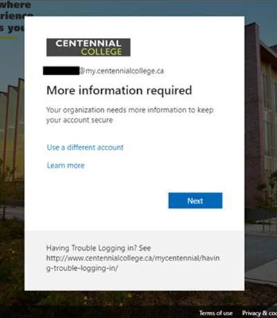 A screenshot of MyCentennial- More Information Required screen
