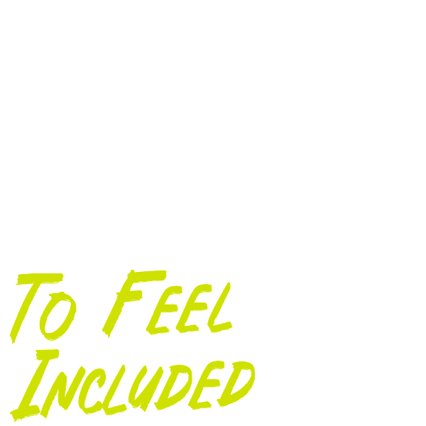 Get Ready to Feel Included