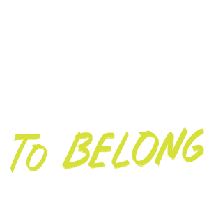 Get Ready to Belong