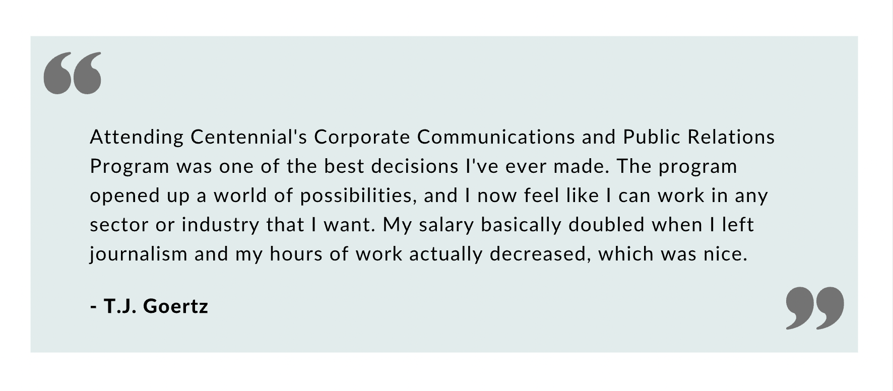 A quote from T.J. Goertz