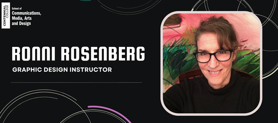 Centennial College - Faculty Profile – Graphic Design’s Ronni Rosenberg